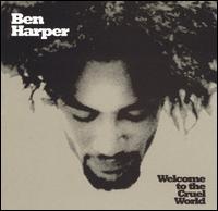 Ben_Harper_-_Welcome_to_the_Cruel_World.jpg